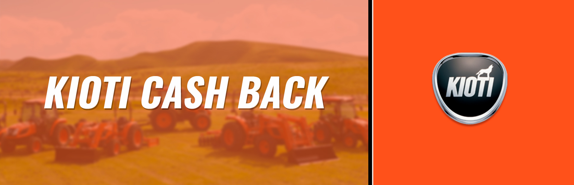 KIOTI: KIOTI Cash Back
